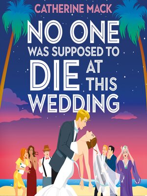 cover image of No one was Supposed to Die at this Wedding